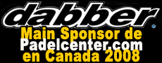 Dabber, main sponsor de Padelcenter.com en Canada 2008